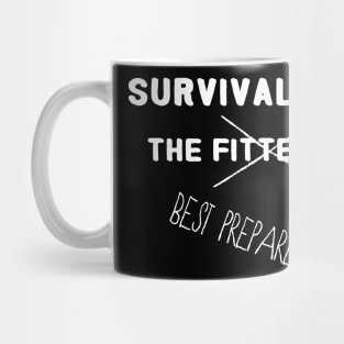 Survival of the Fittest / Best Prepared Mug